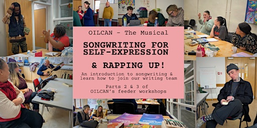 Songwriting & Rapping Up - Taster Workshop 2 -OILCAN The Musical! | Drybrough Halls