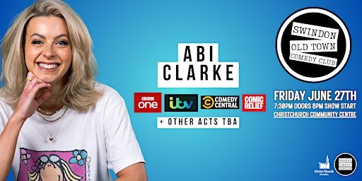 Abi Clare at The Swindon Old Town Comedy Club Summer Show! | Christ Church Community Centre