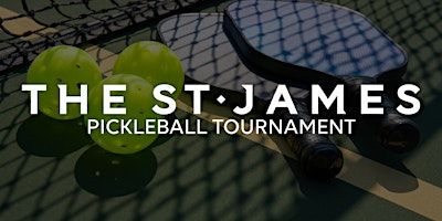 The St. James Pickleball Social Tournament | The St. James