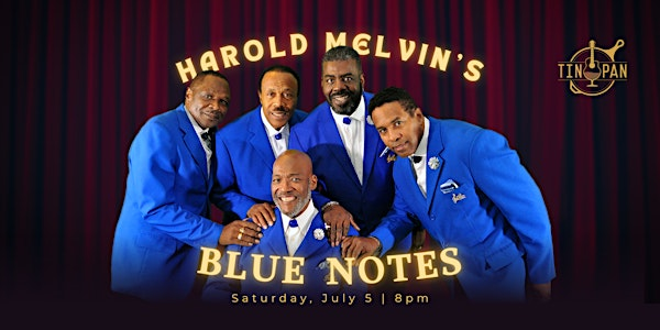 Harold Melvin's Blue Notes | The Tin Pan