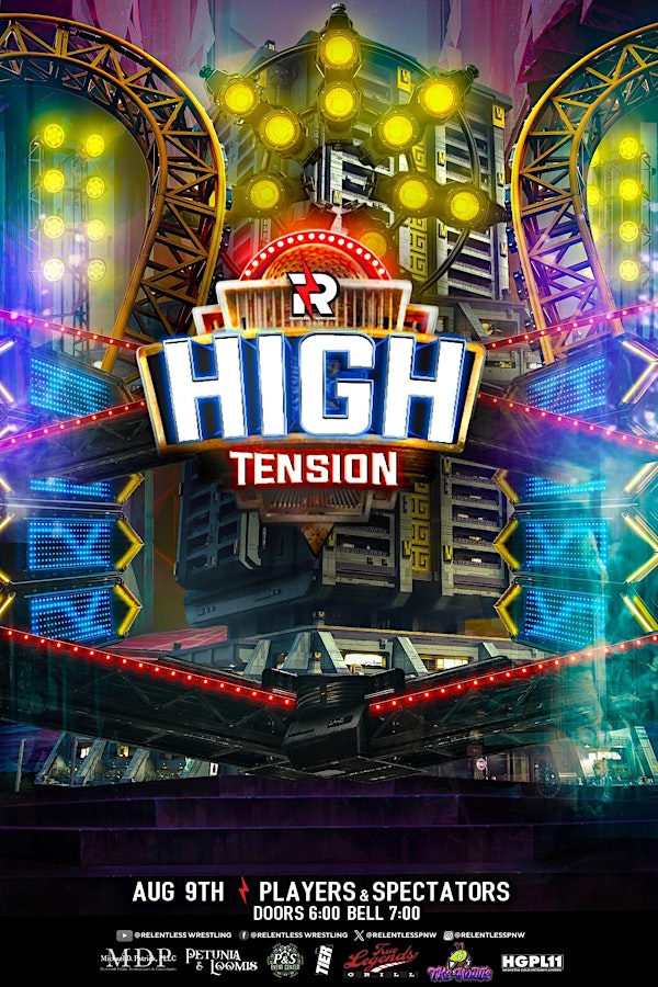 Relentless 38 - High Tension | Players & Spectators Event Center
