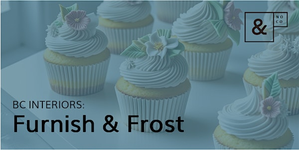 NoCo Furnish & Frost: A Summer Soiree | BC Interiors HQ & Showroom