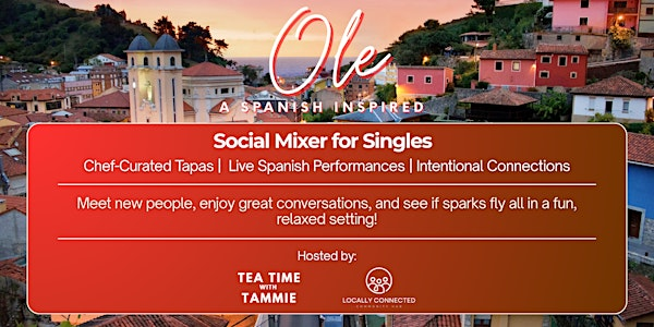 Olé! A Spanish-Inspired Social Mixer for Singles 40–54 | La Lola Tapas Bar