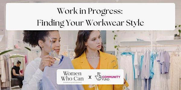 Work in Progress: Finding your Workwear Style | Highcross Shopping Centre