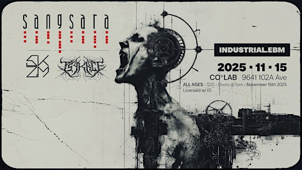 Sangsara, SKZM, Psykkle | 9641 102A Ave NW