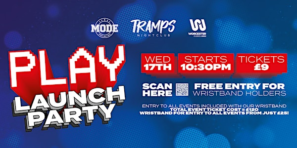 PLAY - Launch Party 25-26 | Tramps Nightclub