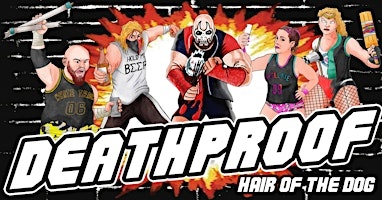 DEATHPROOF: Hair of the Dog 2026 - STEEL CAGE MAIN EVENT | Spot 1 Grill & Music Hall