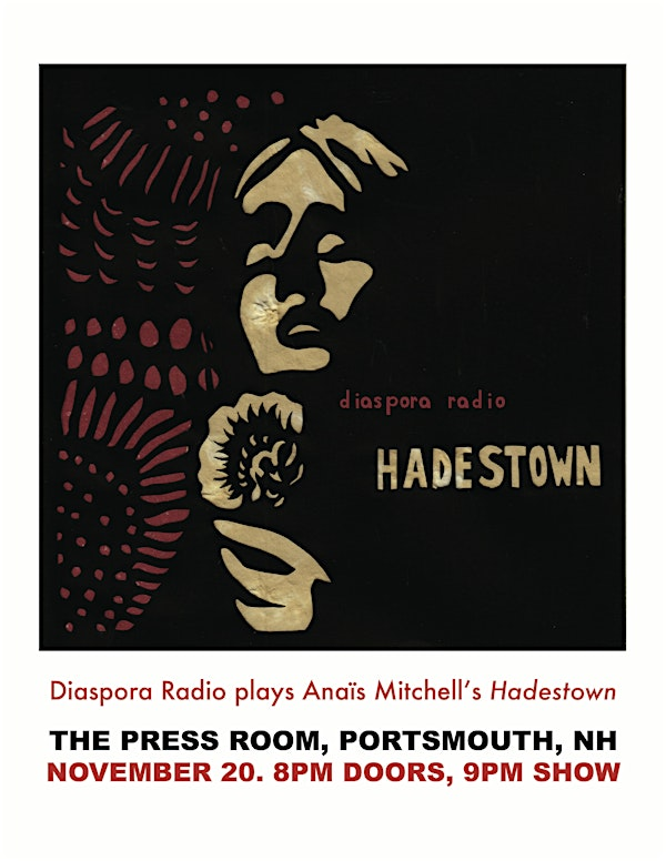Diaspora Radio: Hadestown by Anaïs Mitchell | The Press Room - Upstairs