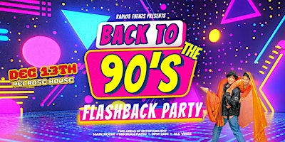 BOLLYWOOD FLASHBACK:  BACK TO THE 90'S @ MELROSE HOUSE on DEC 13th! | the melrose house