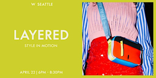 LAYERED | W Seattle