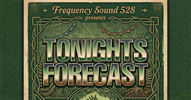 Tonight's Forecast | Frequency Sound 528 Inc.