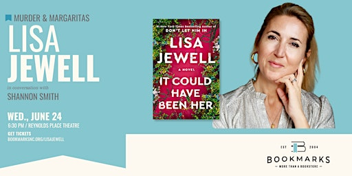 Murder & Margaritas with Lisa Jewell | Reynolds Place Theatre (inside Milton Rhodes Center for the Arts)