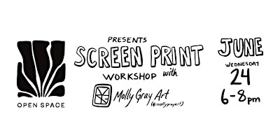 Screen Printing on Fabric with Molly Gray | Open Space