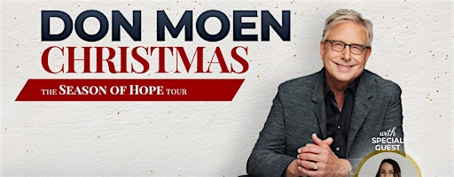 Don Moen Christmas - 'The Season Of Hope Tour' | Winnipeg, MB | Calvary Temple