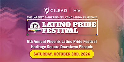 6th Annual Phoenix Latino Pride Festival | Heritage Square