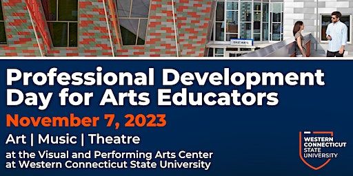 2023 Professional Development Day for Arts Educators | Visual and Performing Arts Center