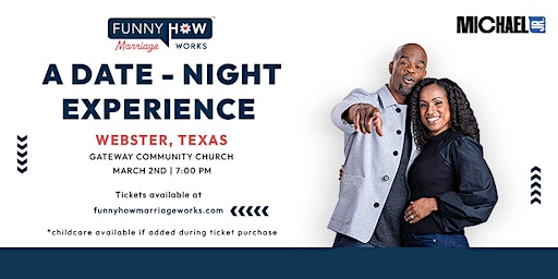 Michael Jr.'s Funny How Marriage Works Tour @ Webster, TX | Gateway Community Church