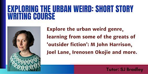 Short Fiction Course: Writing the Urban Weird with SJ Bradley | The Carriageworks Theatre