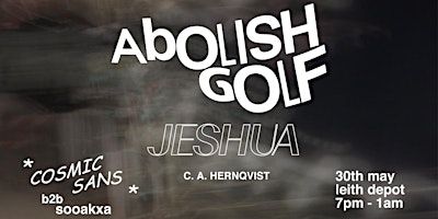 Abolish Golf + Support | Leith Depot