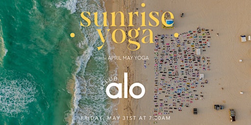 Sunrise Beach Yoga + Club Alo 5/31/24 | South Beach & 1st Street Lifeguard Tower