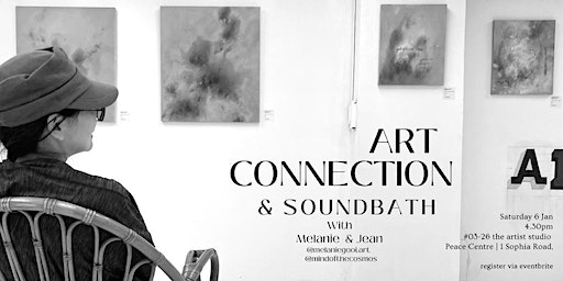 Art Connection + Soundbath: An intimate encounter with Art | Sophia Road, Peace Centre, Singapore
