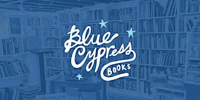 Book Launch with Marguerite Sheffer and Maurice Carlos Ruffin | Blue Cypress Books