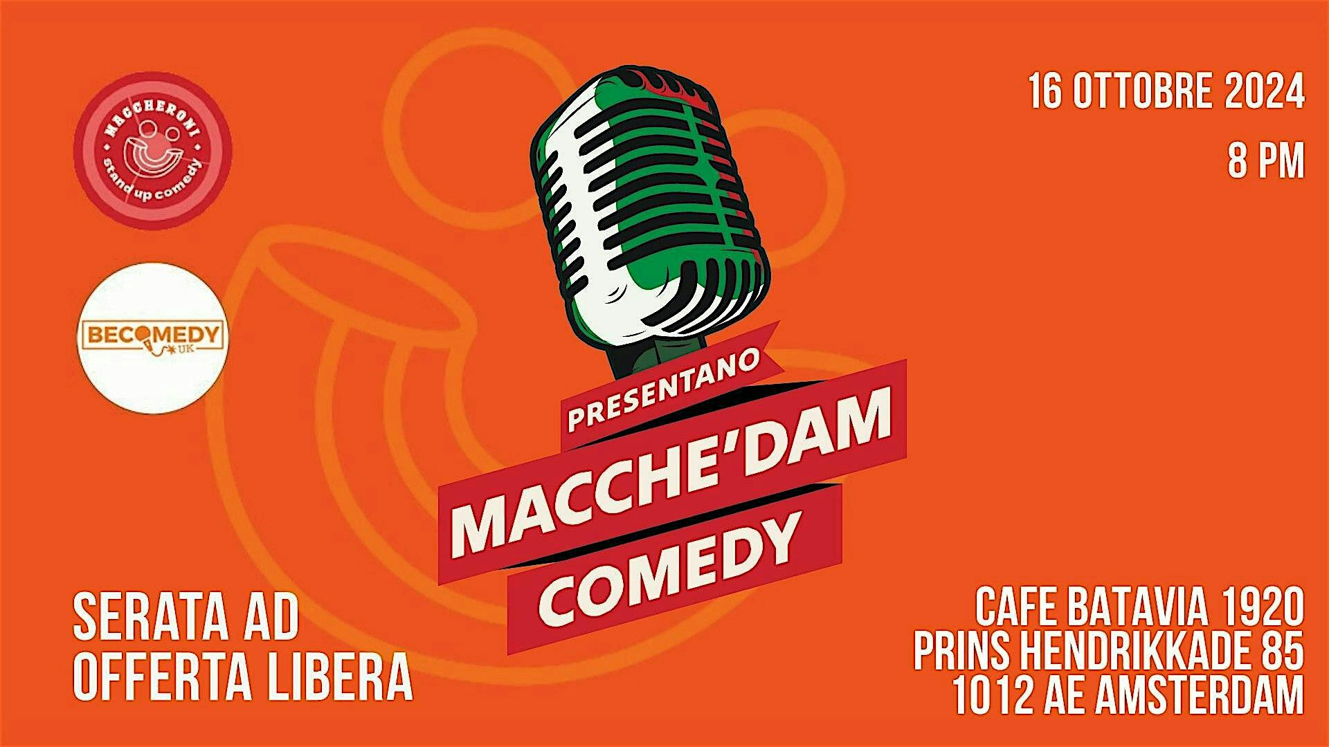 MACCHE’DAM COMEDY - La stand-up Comedy in Italiano ad Amsterdam | Café Batavia 1920
