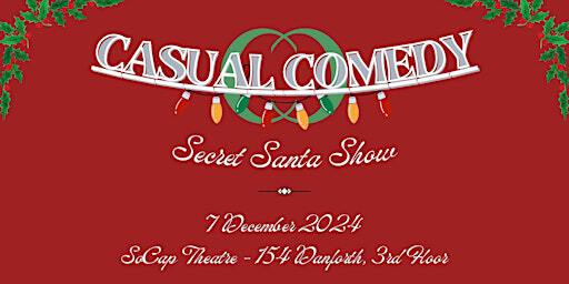 Casual Comedy: Secret Santa Edition - East End Stand-Up Comedy Show | SoCap Comedy (The Social Capital)