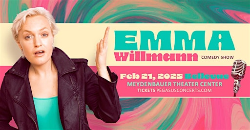 Emma Willmann Comedy Show Live in Bellevue | Meydenbauer Center
