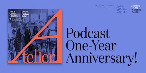 Atelier Podcast: One-Year Anniversary Celebration | Reid Hall