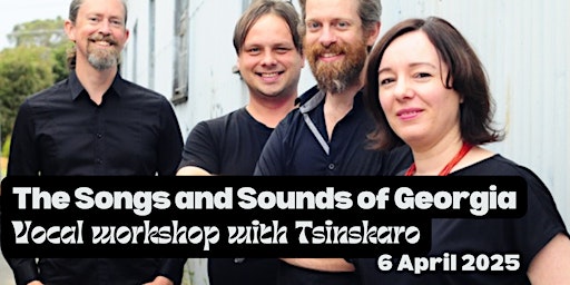 Georgian Vocal Workshop with Tsinskaro | Newrybar Community Hall