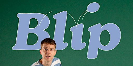 Blip | Contact Theatre