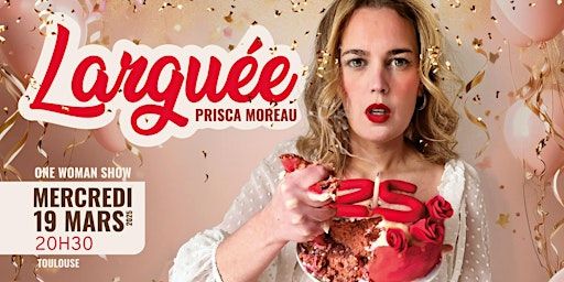 Prisca Moreau dans Larguée (One Woman Show) | The Petit London