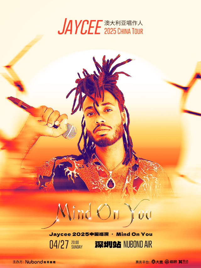 Jaycee澳大利亞唱作人2025中國巡演「Mind On You」｜演唱會 | NUBOND AIR