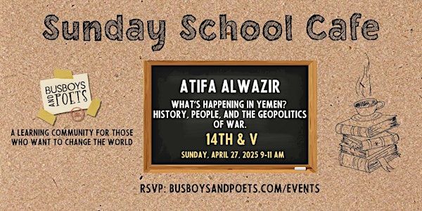 Busboys and Poets Sunday School Cafe with Atiaf Alwazir | Busboys and Poets 14th & V