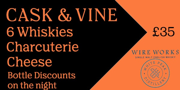 White Peak Distillery Wire Works Whisky Tasting at Cask and Vine | Cask and Vine