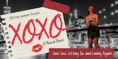 GPC Presents: XOXO | Chelsea Table & Stage
