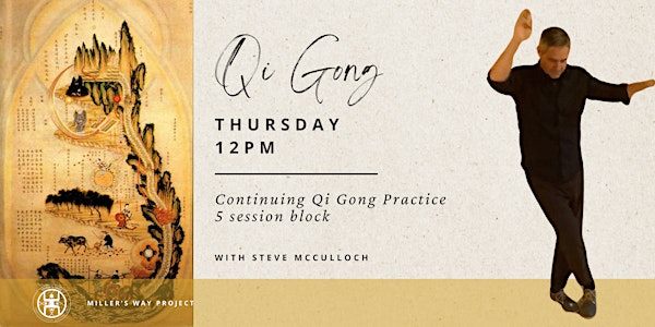 Continuing Qi Gong Practice - 5 session block | Millers Way Project