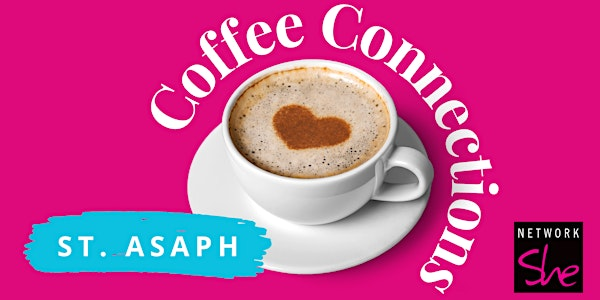 Network She Coffee Connections - St Asaph - June | White House Restaurant & Rooms