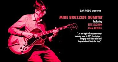 Mike Bruzzese Quartet featuring Ben Solomon and Adam Arruda (NYC) | Queen St. Fare