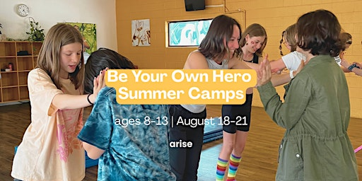 Be Your Own Hero Summer Camps (August) | 341 E Broadway
