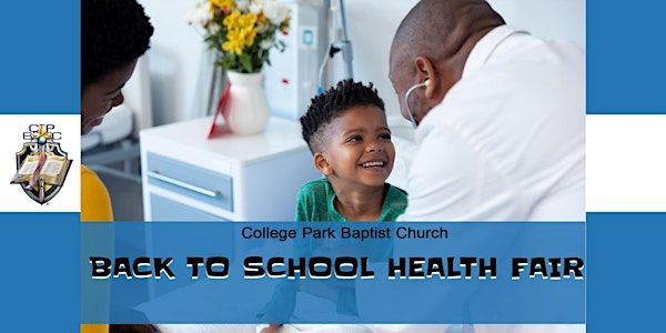 Back to School Health Fair - 2025 | College Park Baptist Church