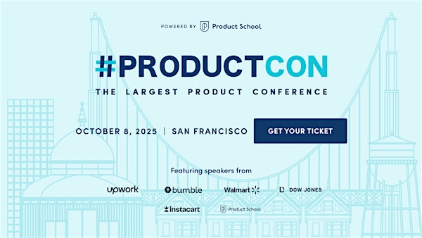 #ProductCon San Francisco: The Conference for Product Leaders | SVN West