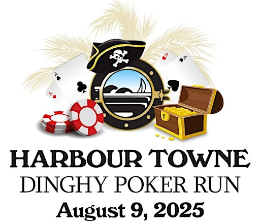 4th Annual Harbour Towne Dinghy Poker Run | Harbour Towne Marina