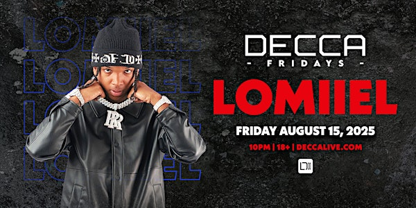 LOMIIEL at DECCA LIVE | Friday 08.15.25 | Decca Live