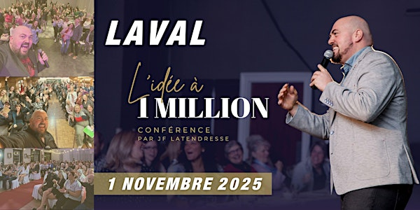LAVAL : Spectacle: L'idée à 1 Million! [JF Latendresse] | Grand Hôtel TIMES - Laval / Centropolis