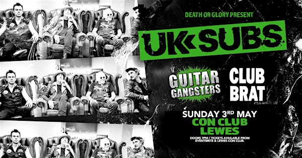 UK Subs / Guitar Gangsters / Club Brat Live at Lewes Con Club | Lewes Con Club