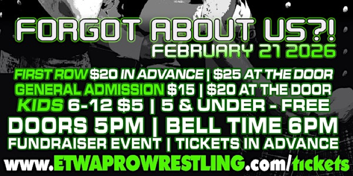 ETWA Pro Wrestling Presents: "FORGOT ABOUT US?!" - CORRECTED | 441 Rue Dufferin