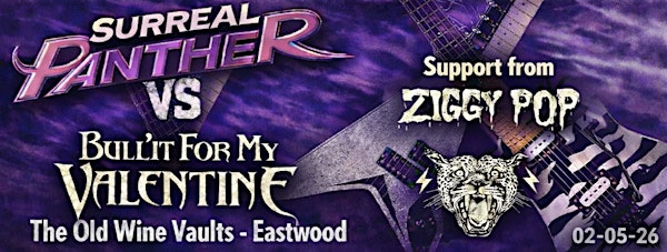 Surreal Panther + Bull'it For My Valentine Live @ The Old Wine Vaults Eastw | The Old Wine Vaults