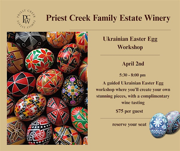 Ukrainian Easter Egg Workshop | Priest Creek Family Estate Winery